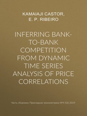 cover image of Inferring bank-to-bank competition from dynamic time series analysis of price correlations